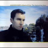 Andrew Bird's Bowl Of Fire - The Swimming Hour '2001