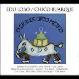 Edu Lobo & Chico Buarque - O Grande Circo Mistico '2004