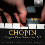 Wolfram Schmitt-Leonardy - Chopin: Complete Piano Sonatas Nos. 1-3 '2017