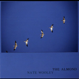 Nate Wooley - The Almond & The Almond '2011