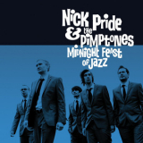 Nick Pride & The Pimptones - Midnight Feast Of Jazz '2011