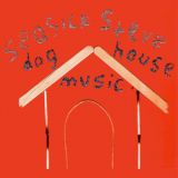 Seasick Steve - Dog House Music '2006
