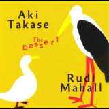Aki Takase Rudi Mahall - The Dessert '2003