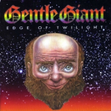 Gentle Giant - Edge Of Twilight (2CD) '1996