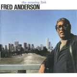 Fred Anderson - The Missing Link '1979