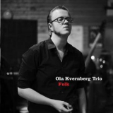 Ola Kvernberg Trio - Folk '2009