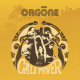 Orgone - Cali Fever '2010