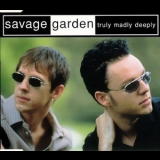 Savage Garden - Truly Madly Deeply (cds) '1997