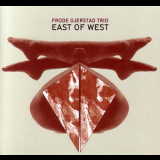 Frode Gjerstad Trio - East Of West '2011