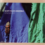 Scott Fields Ensemble - Denouement '2007