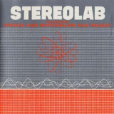 Stereolab - The Groop Played Space Age Bachelor Pad Music '1998
