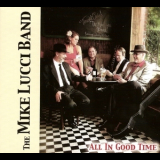The Mike Lucci Band - All In Good Time '2012