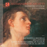Chour De Chambre De Namur, Millenium, Leonardo Garcia Alarcon - Scarlatti: Passio Secundum Johannem '2017