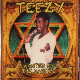 Teezy - Wanted By The Massive '2017