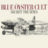 Blue Oyster Cult - Secret Treaties (2001 Remaster, Bonus Tracks) '1974