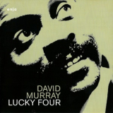 David Murray - Lucky Four '1988