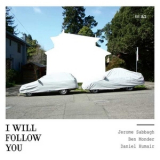 Jerome Sabbagh, Ben Monder, Daniel Humair - I Will Follow You '2010