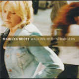 Marilyn Scott - Walking With Strangers '2001