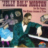 Jelly Roll Morton - Red Hot Peppers, New Orleans Jazzmen / Trios '1990