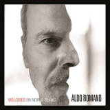 Aldo Romano - Melodies En Noir & Blanc  '2017