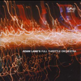 Adam Lane's Full Throttle Orchestra - No(w) Music '2001