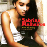 Sabrina Malheiros - New Morning (deluxe Edition) '2009