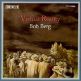Bob Berg - Virtual Reality '1993