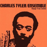 Charles Tyler  &  Ensemble - Voyage From Jericho '1975