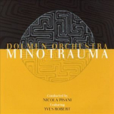Dolmen Orchestra - Minotrauma '2001