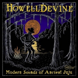 Howelldevine - Modern Sounds Of Ancient Juju '2014