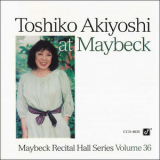 Toshiko Akiyoshi - Toshiko Akiyoshi At Maybeck '1995