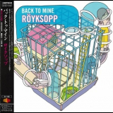 Royksopp - Back To Mine '2007