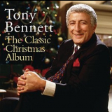 Tony Bennett - The Classic Christmas Album (2011 Remaster) '2008