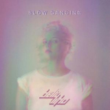 Betty Who - Slow Dancing '2014