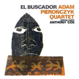 Adam Pieronczyk Quartet - El Buscador '2010