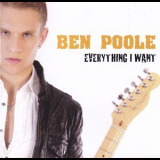 Ben Poole - Everything I Want (ep) '2010