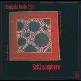 Francois Houle Trio - Schizosphere '1994