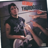George Thorogood & The Destroyers - Born To Be Bad '1988