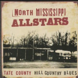 North Mississippi Allstars - Tate County Hill Country Blues '2003