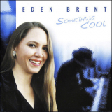 Eden Brent - Something Cool '2003