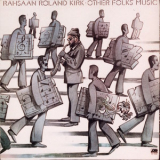 Rahsaan Roland Kirk - Other Folks' Music '1976
