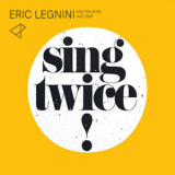 Eric Legnini & The Afro Jazz Beat - Sing Twice '2017