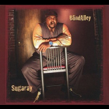 Sugaray - Blind Alley '2010