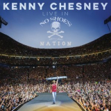 Kenny Chesney - Live In No Shoes Nation (CD1) '2017