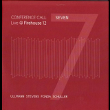 Conference Call - Seven. Live  Firehouse 12 '2013