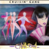 Cruisin' Gang - Chinatown '1984