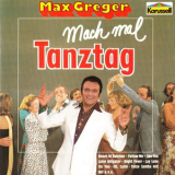Max Greger - Mach Mal Tanztag '1988