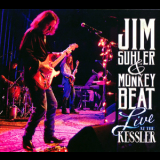 Jim Suhler & Monkey Beat - Live At The Kessler '2016