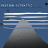 Chicago Reed Quartet - Western Automatic '2015
