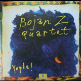 Bojan Z Quartet - Yopla! '1995